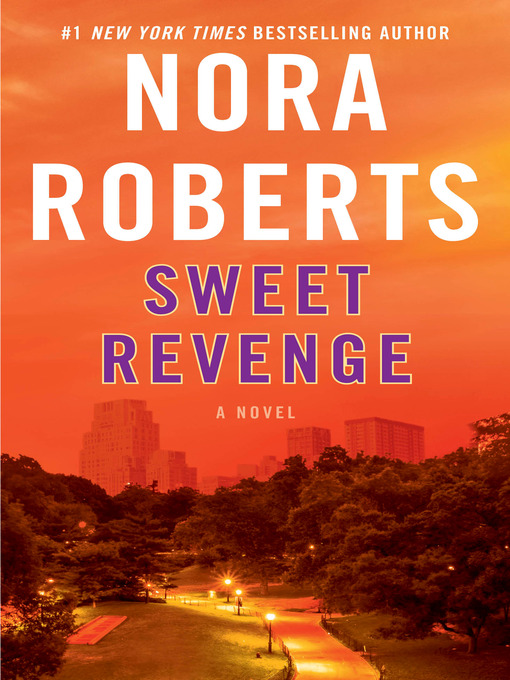 Title details for Sweet Revenge by Nora Roberts - Wait list